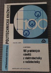 100 praktických námětů z elektrotechniky a radiotechniky (1967)