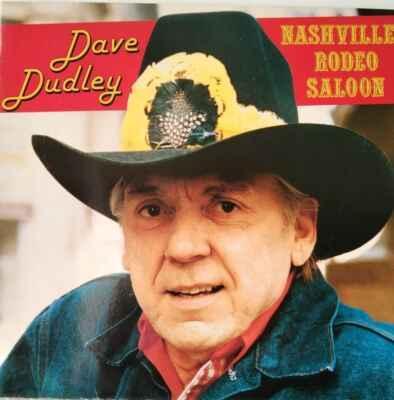 LP Dave Dudley - Nashville Rodeo Saloon, 1984 EX