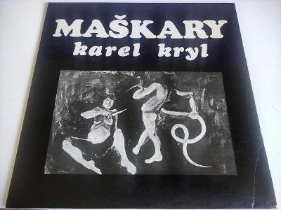 Karel Kryl - Maškary (Bonton, 1991, NM)