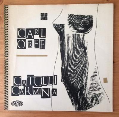 LP / CARL ORFF - CATULLI CARMINA - 1965
