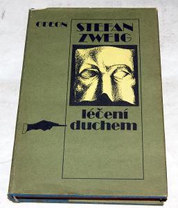 LÉČENÍ DUCHEM Stefan Zweig 1988 ODEON MESMER FREUD BAKKEROVÁ-EDDYOVÁ