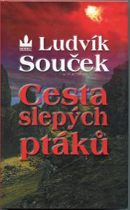 Ludvík Souček - Cesta slepých ptáků