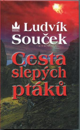 Ludvík Souček - Cesta slepých ptáků - Knižní sci-fi / fantasy