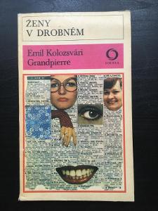 Kniha - E. Kolozsvári Grandpierre - Ženy v drobném