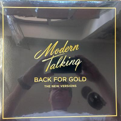 LP Modern Talking - Back For Gold /2017/