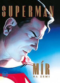 Superman - Mír na zemi (DC, Crew) A4+ / Alex Ross