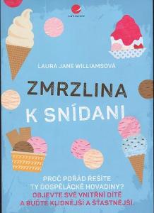 Zmrzlina k snídani - Laura Jane Williams - 2020