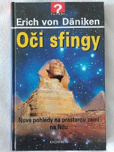 Oči sfingy - Nové pohledy na prastarou zemi na Nilu /Erich von Däniken