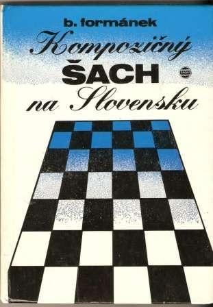 Kniha Kompozičný šach na Slovensku / B.Formánek (1984) šachy  
