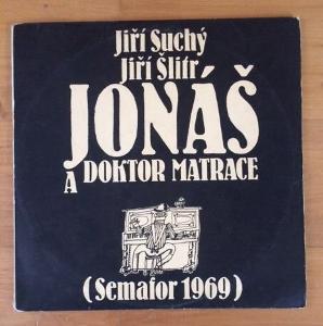 2 LP /  SUCHÝ A ŠLITR - JONÁŠ A DOKTOR MATRACE - 1990