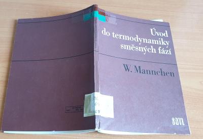 Úvod do termodynamiky směsných fází - W. Mannchen 1969