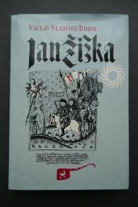 Vladivoj V.Tomek, JAN ŽIŽKA !!! Reprint 1993