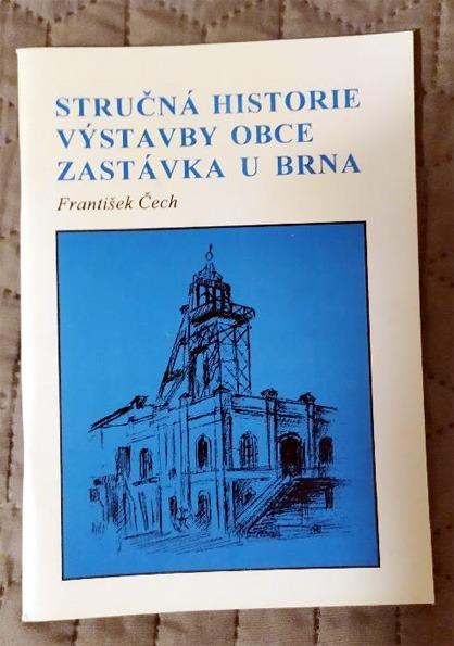 Stručná história výstavby obce Zastávka u Brna - Knihy