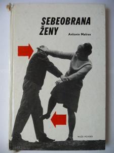 Kniha - Sebeobrana ženy - Antonín Matras - Naše vojsko 1968