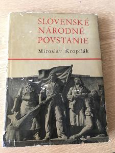 Slovenské narodné povstanie - Miroslav Kropilak 