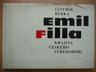 Emil Filla - Krajina Českého středohoří - Čestmír Berka - SNKL 1964