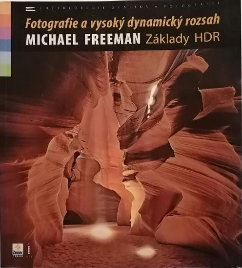 Michael Freeman: Základy HDR, 2008 - Knihy