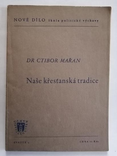 Mařan: Naše křesťanská tradice, 1946, autogram! - Knihy