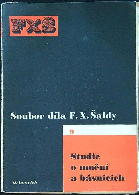 Soubor díla F. X. Šaldy 9 - Studie o umění a básnících - Knihy