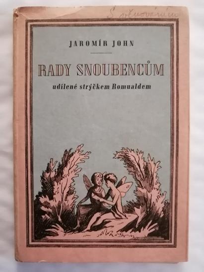 JaromírJohn: Rady snoubencům,udílené stríčkem Romualdem, 1940 - Knihy