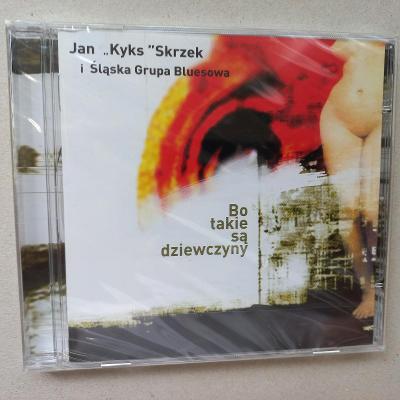 CD Jan Kyks Skrzek - Bo Taie Sa Dziewcyny /2004/