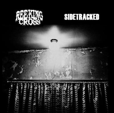 CD Reeking Cross / Sidetracked  – Split (2x grindcore/power-violence, 