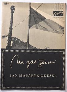 Časopis Zrcadlo doby 1948, úmrtí Jana Masaryka, mnoho foto, zajímavé..