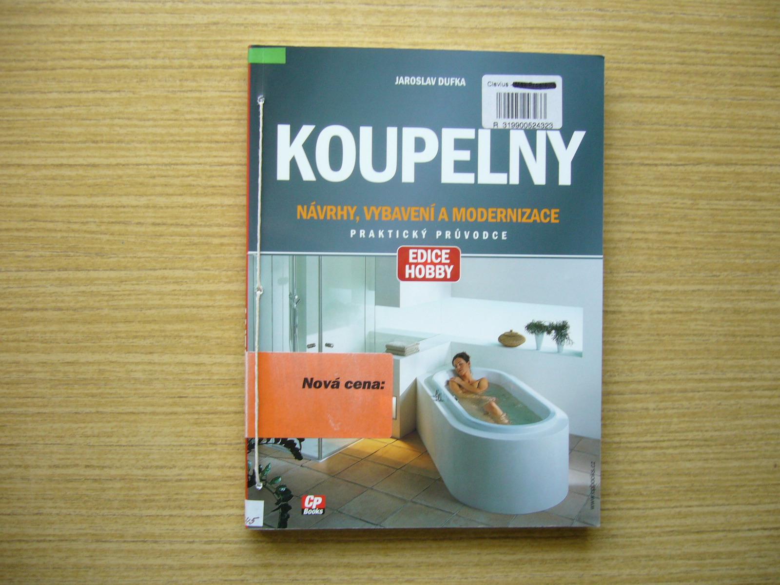 Jaroslav Dufka - Kúpeľne | 2005 -a - Knihy a časopisy
