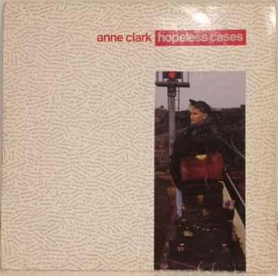 LP Anne Clark - Hopeless Cases, 1987