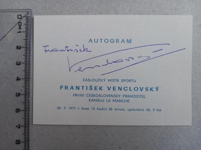 Podpis, autogram FRANTIŠEK VENCLOVSKÝ, první čsl. přemožitel LA MANCHE