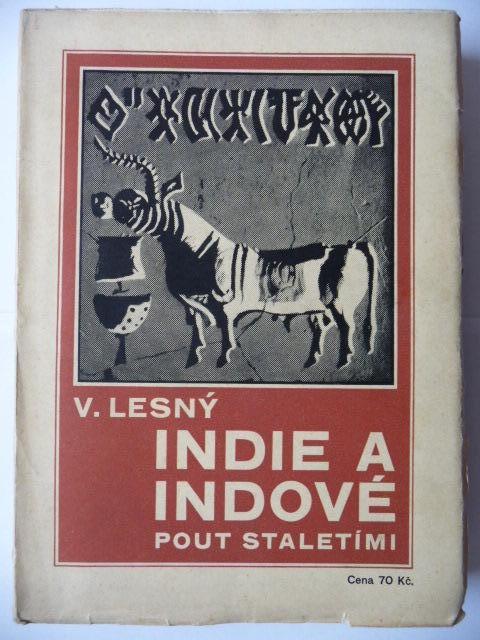 India a Indovia - Púť stáročiami - Vincent Lesný - 1931 - Knihy
