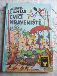 O.Sekora: Ferda cvičí mraveniště - vydání 1971