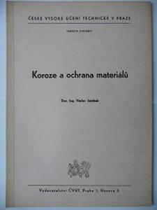 Skripta - Koroze a ochrana materiálů - Václav Jeřábek - 1974