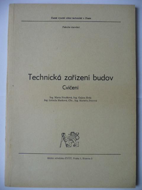 Skripta - Technická zařízení budov - Cvičení - Marta Houšková - 1981 - Učebnice