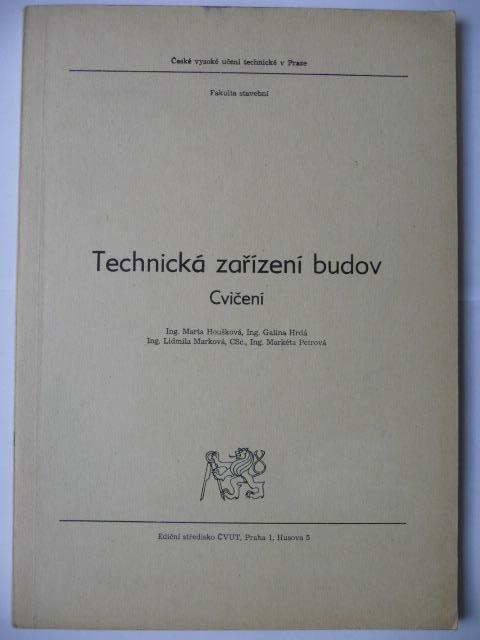 Skripta - Technická zařízení budov - Cvičení - Marta Houšková - 1981 - Učebnice