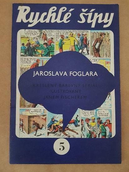 Jaroslav Foglar - RYCHLÉ ŠÍPY 5. DÍL (1969) - Jan Fischer - Knihy a časopisy