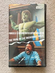 VHS Proces s Neuvěřitelným Hulkem