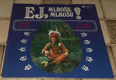 LP - Banjo Band Ivana Mládka - Ej,Mlhošu,Mlhošu! (Panton 1979)