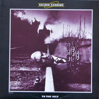 GOLDEN EARRING-TO THE HILT LP ALBUM CANADA 1976.