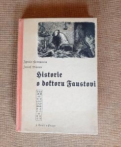 Historie o doktoru Faustovi /Herrmann/Topič Praha 1936/rytiny J. Mánes