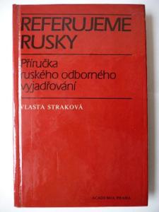 Referujeme rusky - Příručka ruského odborného vyjadřování - 1989