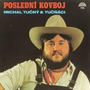 Michal Tučný & Tučňáci - Poslední Kovboj Vinyl/LP