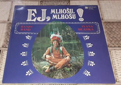 LP - Banjo Band Ivana Mládka - Ej,Mlhošu,Mlhošu! (1979) Perf.stav!