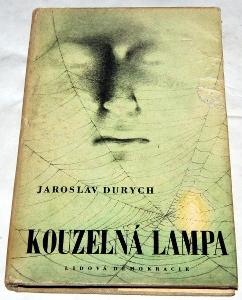 KOUZELNÁ LAMPA Jaroslav Durych VYŠEHRAD 1958 Ludmila Jiřincová