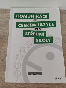 Komunikace v českém jazyce pro střední školy pracovní sešit 