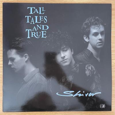 Tall Tales And True – Shiver (1989)