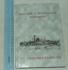 Historie a současnost podnikání na Českobudějovicku - České Budějovice