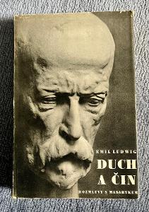 Emil Ludwig - Duch a čin rozmluvy s  Masarykem