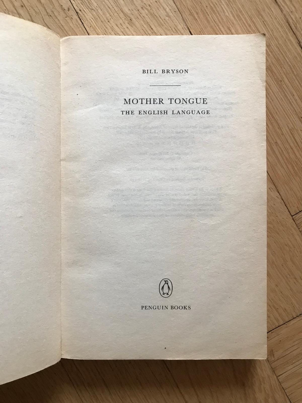 Mother Tongue – Bill Bryson (1991, Penguin Books) - Cizojazyčné knihy