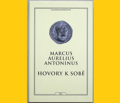 MARCUS AURELIUS ANTONIUS - HOVORY K SOBĚ